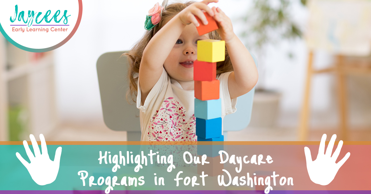 Highlighting-Our-Daycare-Programs-in-Fort-Washington-5c9d0b90c7341